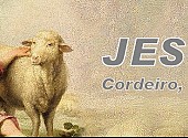 Jesus: Cordeiro, Pastor... A Palavra de Deus